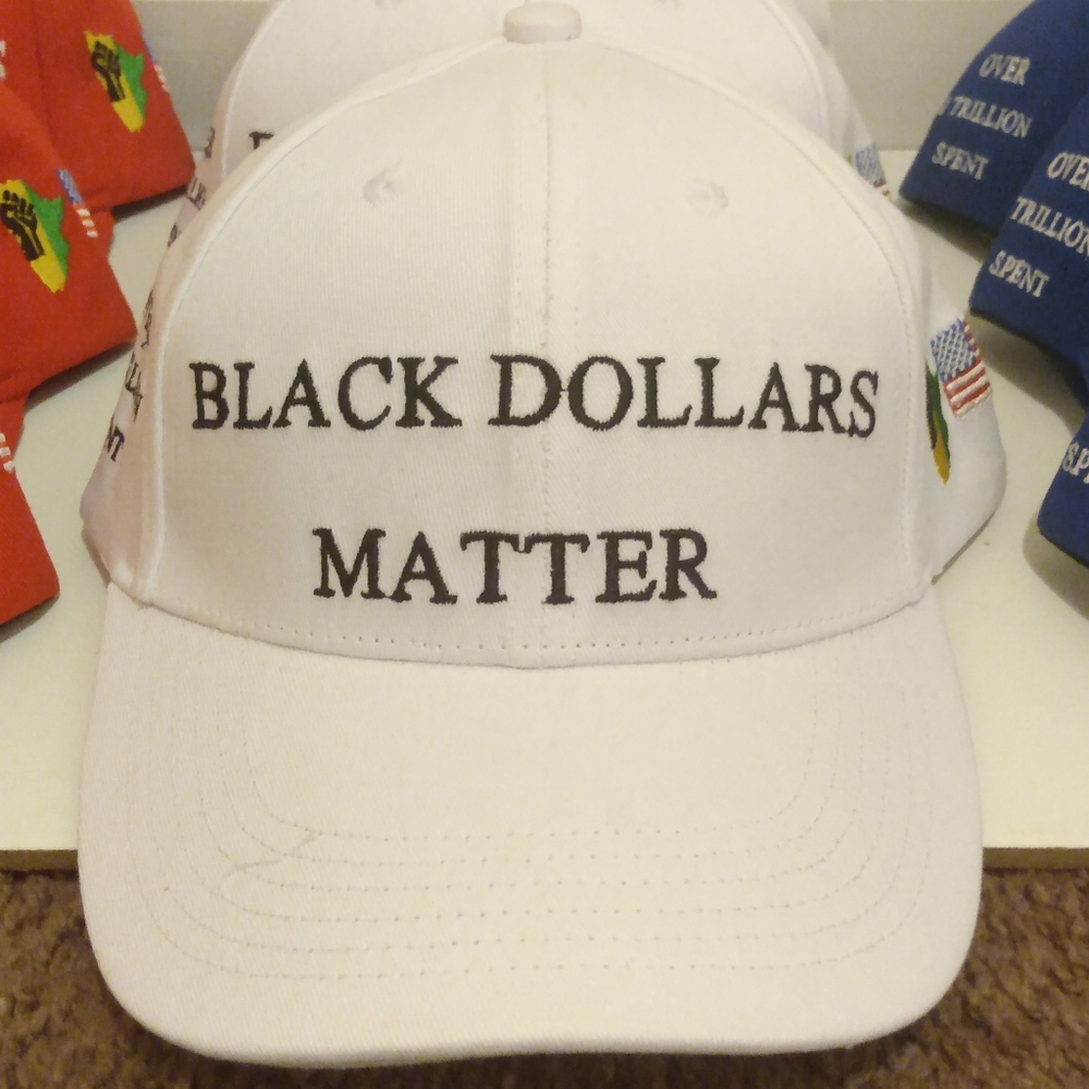Black dollars matter hat